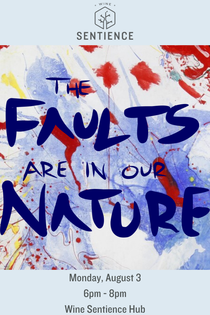 The Faults are in our Nature